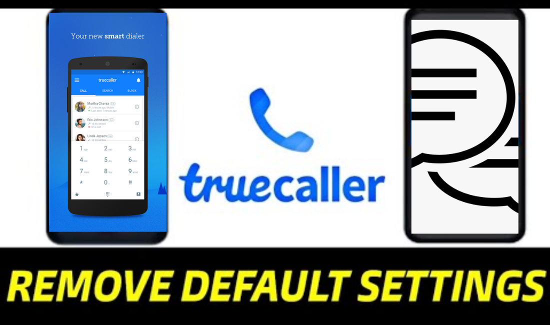 How to Remove Truecaller as Default Calling and Messaging app