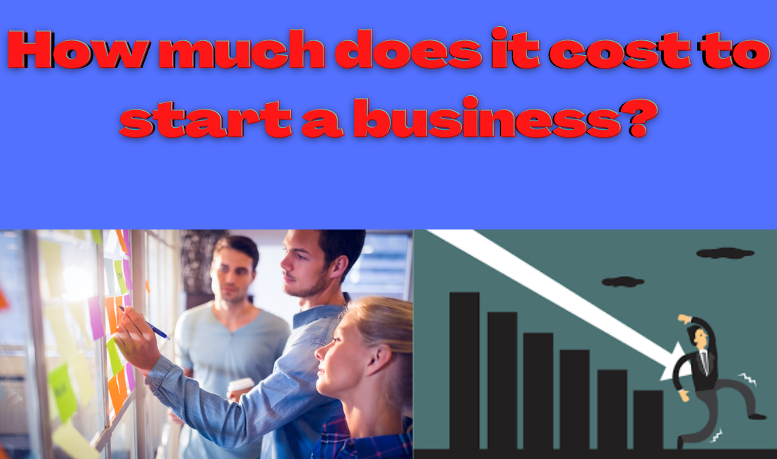 How much does it cost to start a business?