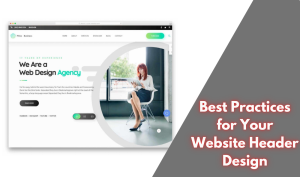 Best Practices for Your Website Header Design
