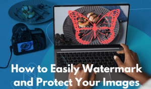How to Easily Watermark and Protect Your Images